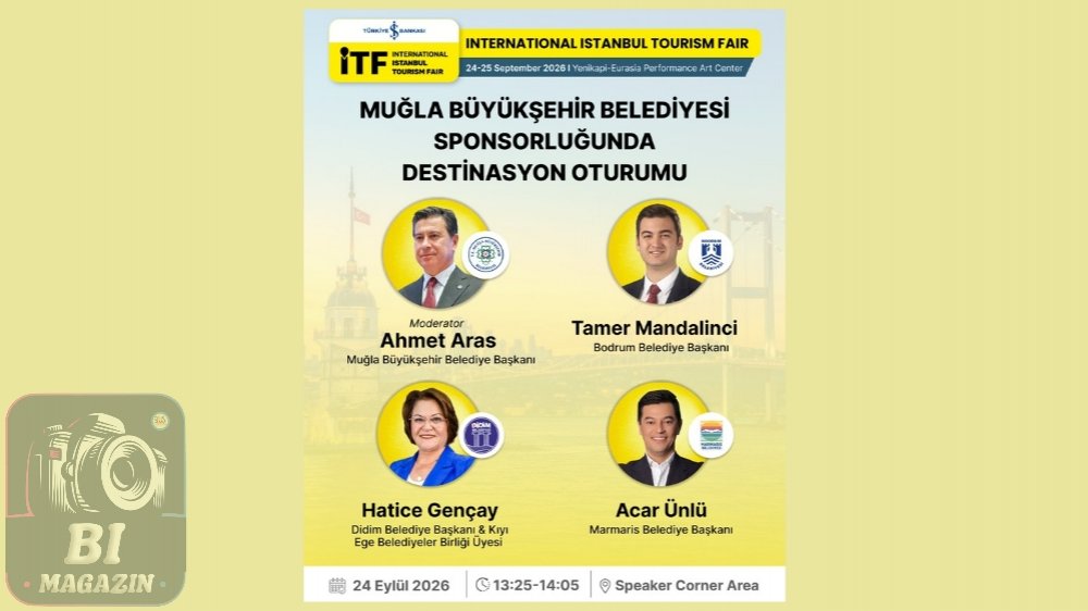 Muğla’nın Turizm Vizyonu Uluslararası İstanbul Turizm Fuarı’nda Masaya Yatırılacak...