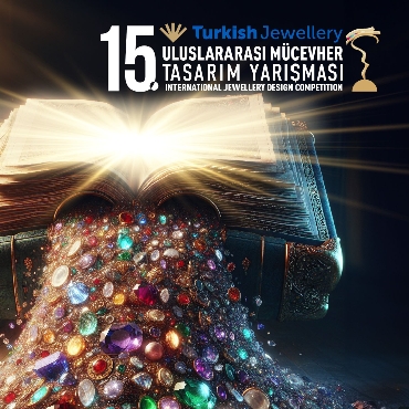 15. Uluslararası Mücevher Tasarım Yarışması’nın Finalistleri Seçildi...