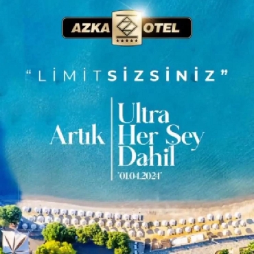 Azka Otel 2024 Yılında Yeni Konseptiyle Hizmet Verecek...