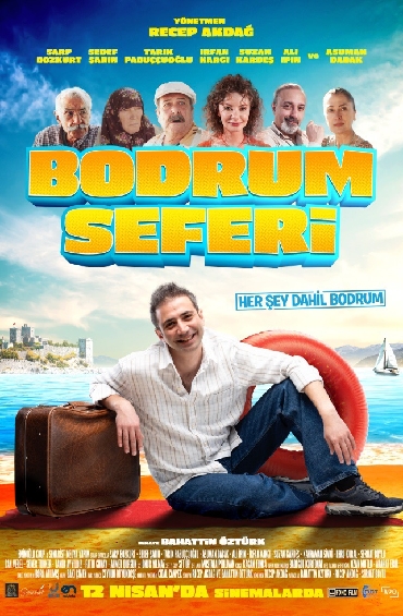 ‘Bodrum Seferi‘ Sinema Filmi 12 Nisan’da Vizyonda...