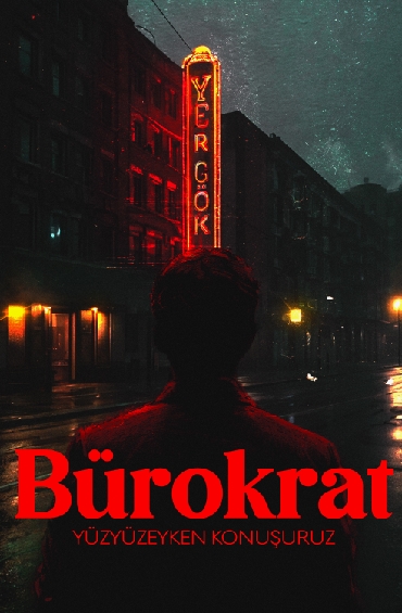 Yüzyüzeyken Konuşuruz’dan Yeni Şarkı “Bürokrat”...