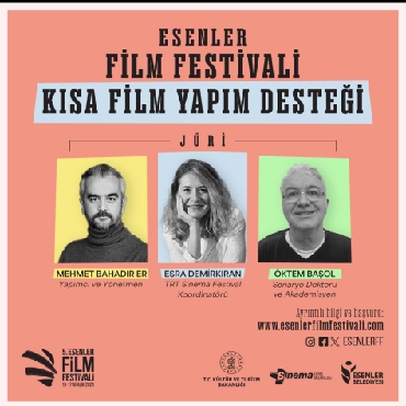 Esenler Film Festivali Kısa Film Yapım Destek Jürisi Belli Oldu...